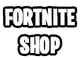 Fortnite Shop